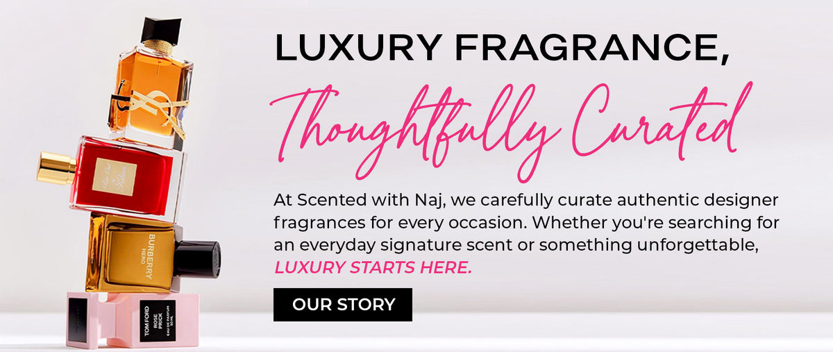 Scented With Naj - Our Story